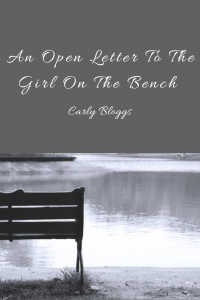 An Open Letter To The Girl On The Bench