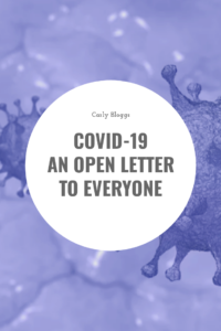 Covid-19 - An open letter to everyone